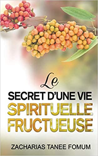 Le Secret d'une Vie Spirituelle Fructueuse