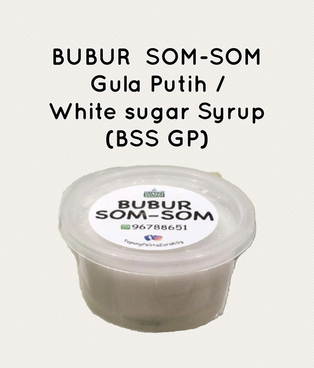 ▫️ 25pcs small tub Bubur Som-Som GP