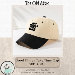 Good things take time Cap