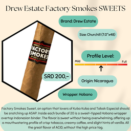 Drew Estate Factory Smokes Sweets 