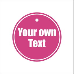 Plastic Tag Pink Your Own Text @ R25 each 