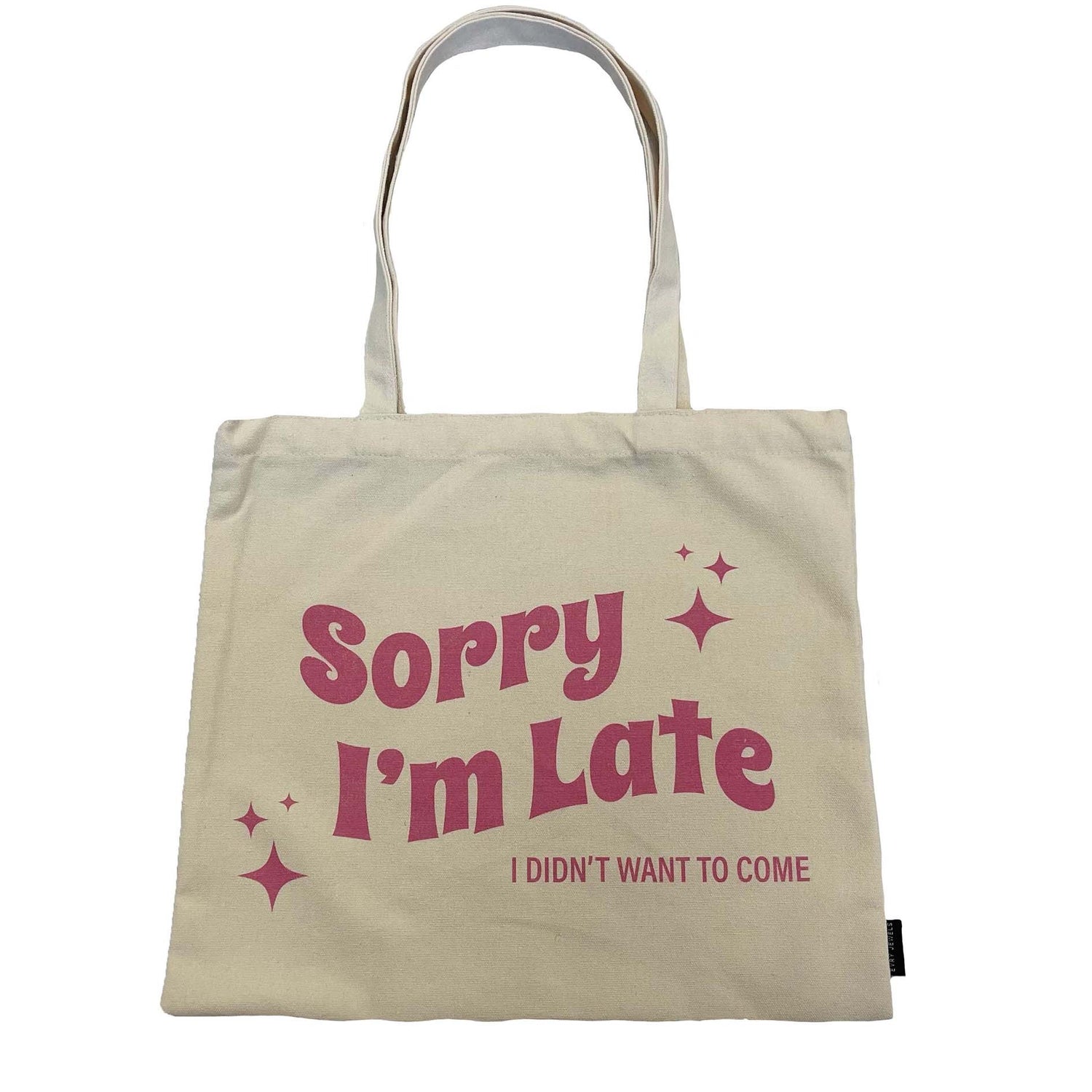 Sorry I'm Late Tote Bag_0