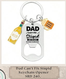 Dad Can't Fix Stupid Keychain Opener
