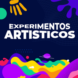 Experimentos Artísticos