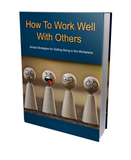 How To Work Well With Others