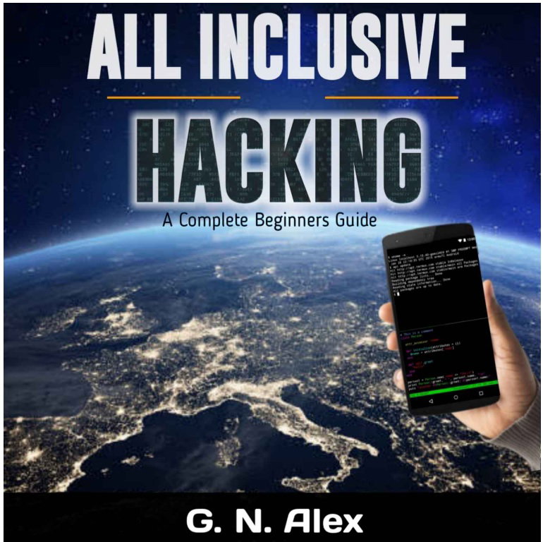All Inclusive Ethical Hacking For Smartphone - A Complete Step-by-step Beginners Guide to Ethical Hacking_0