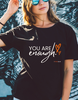 You Are Enough - Black Tshirt