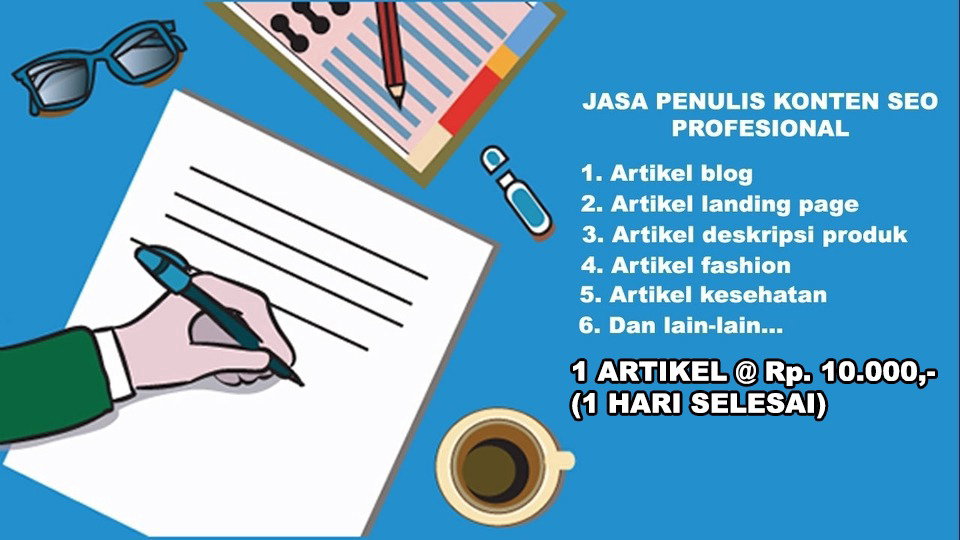 Konten Artikel SEO 1 x 300 kata Rp 10.000,- (1 Hari Selesai)