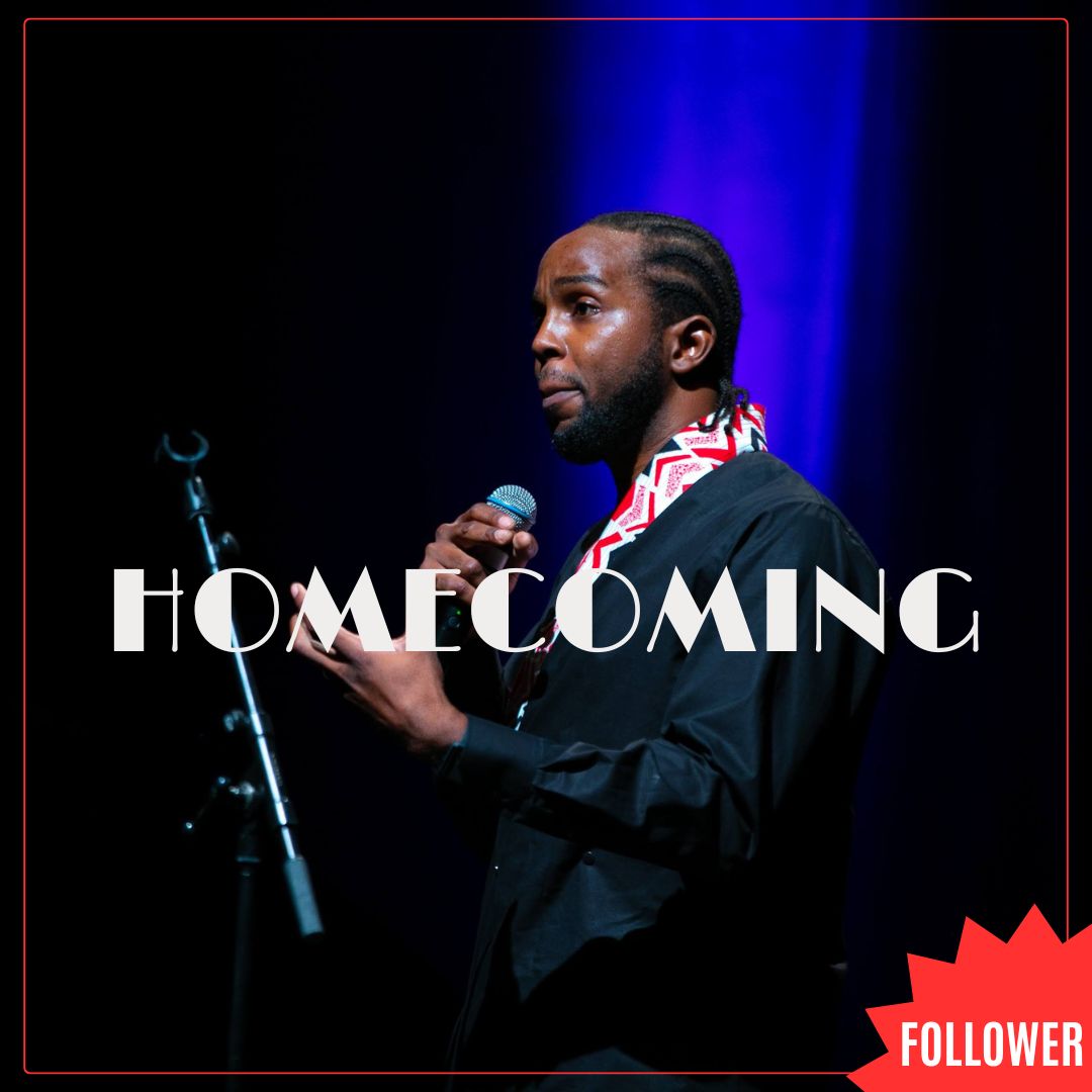 TICKET FOLLOWER - Spectacle HOMECOMING