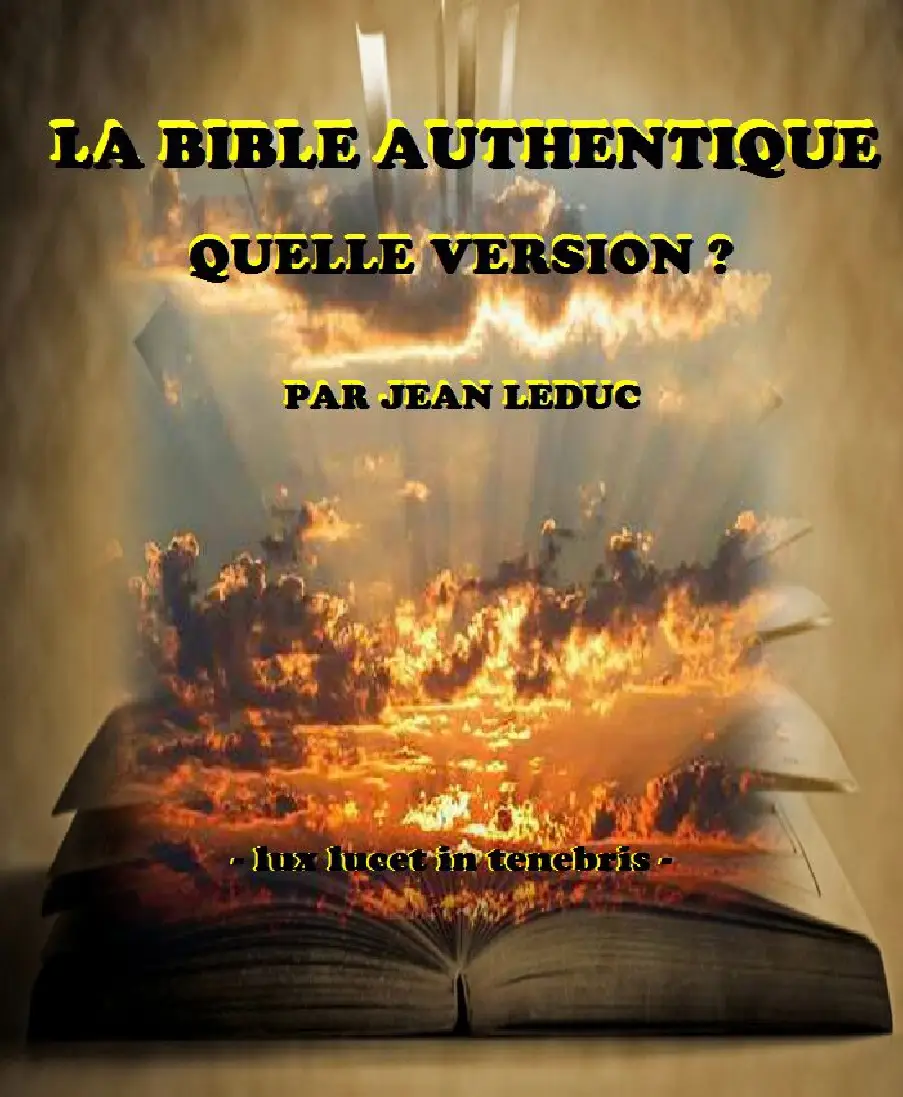 LA BIBLE AUTHENTIQUE QUELLE VERSION ?_0