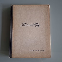 Livro Ford At Fifty - An American History