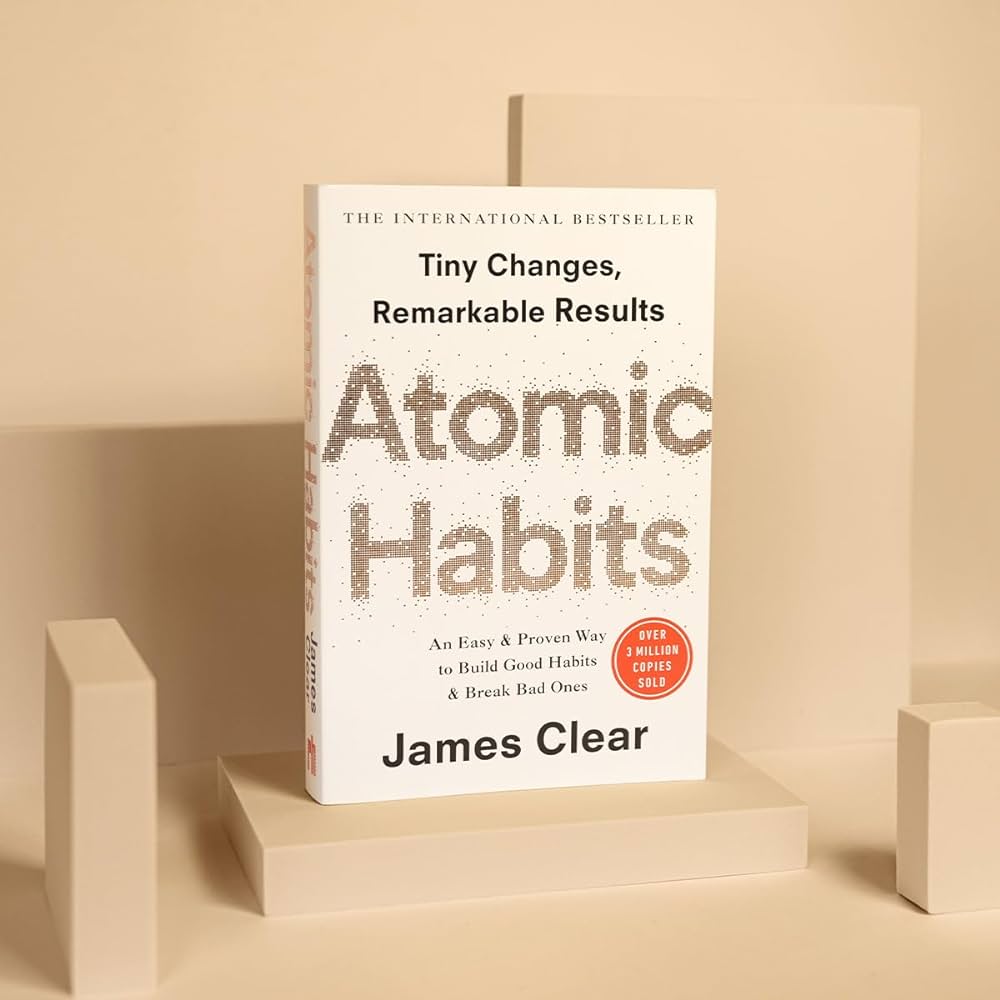 Atomic Habits: An Easy & Proven Way to Build Good Habits & Break Bad Ones