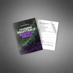 Designing a Profitable Business Model - Workbook