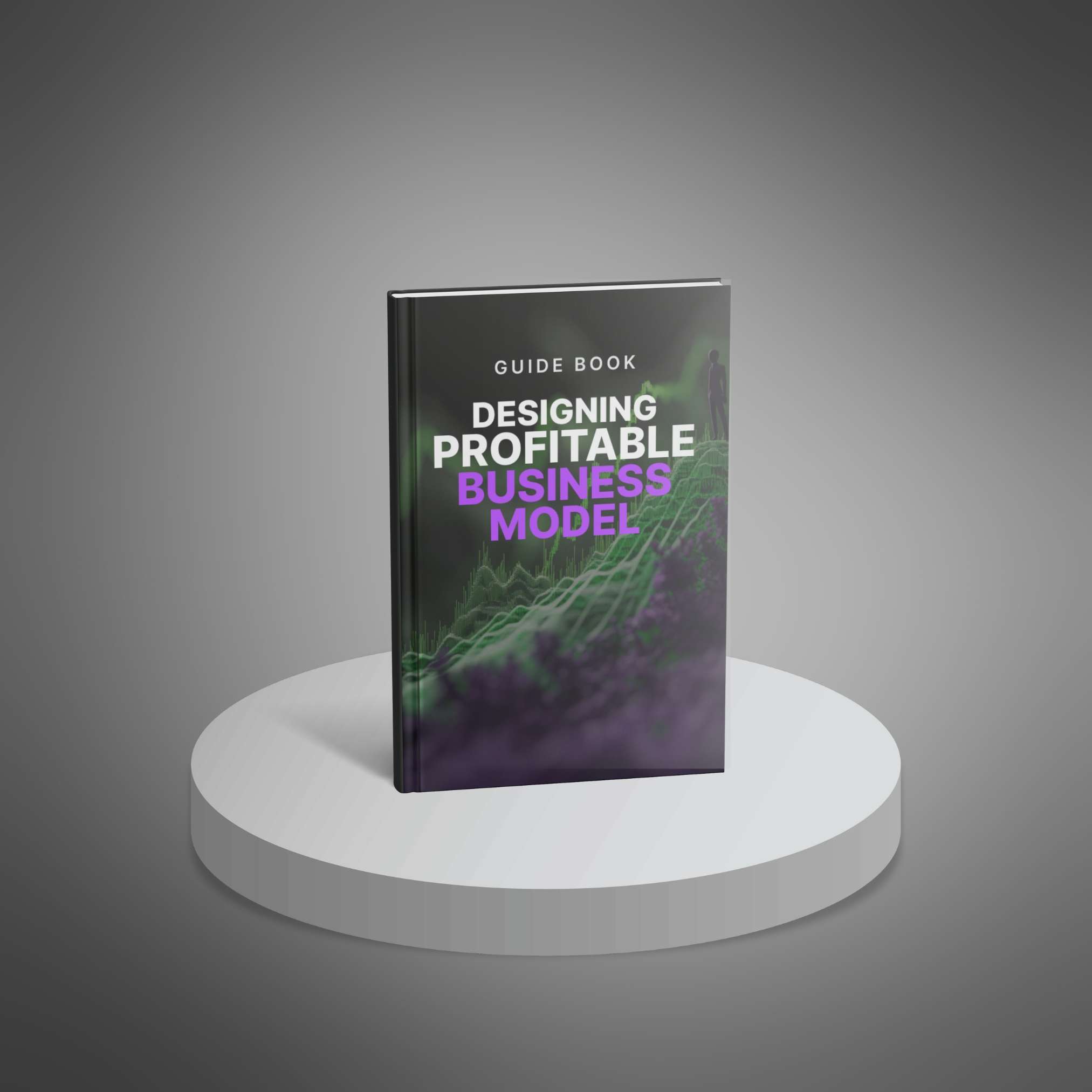 Designing a Profitable Business Model - Guide_0