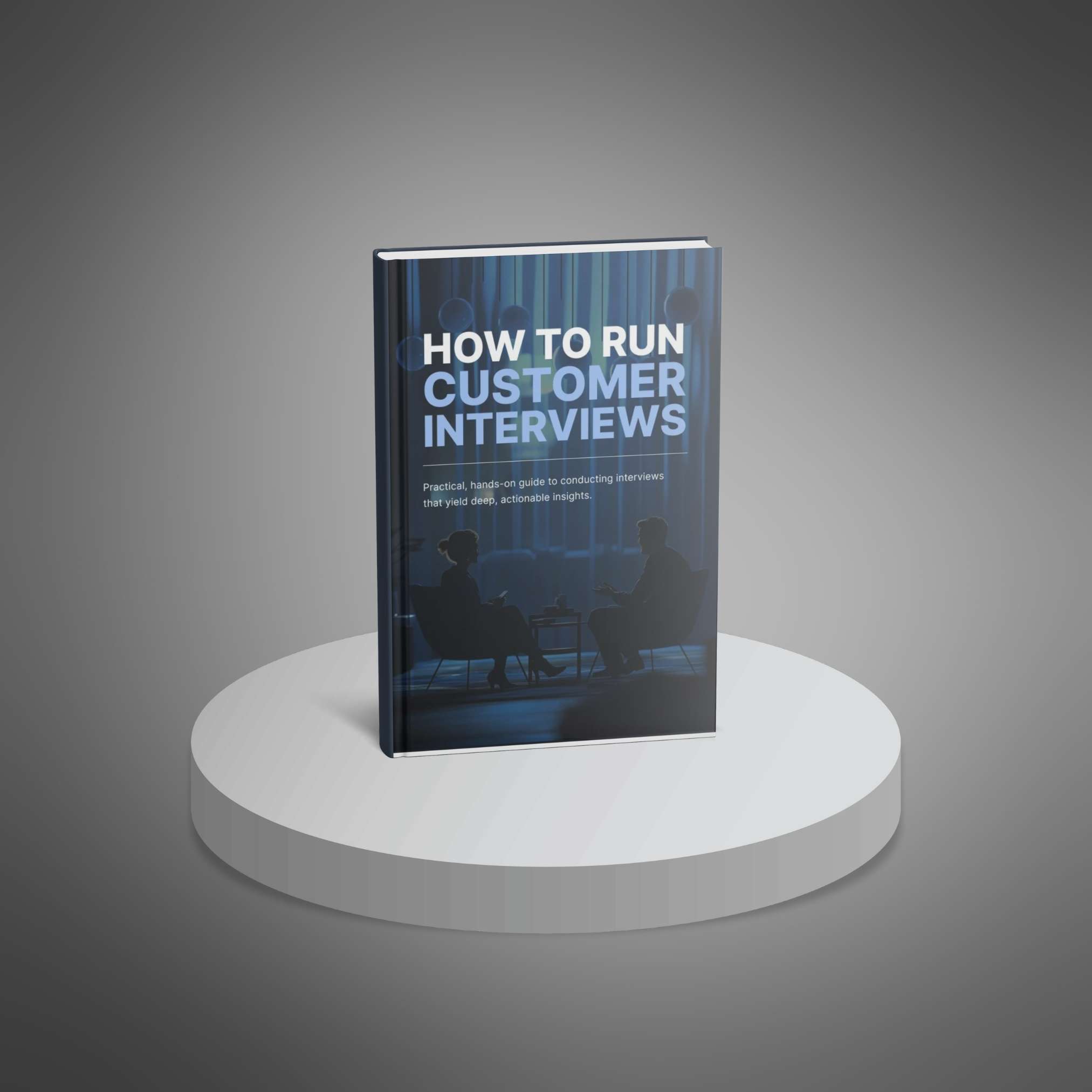 How to Run Effective Customer Interviews - Ebook_2