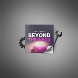 Beyond the Inbox - Toolstack