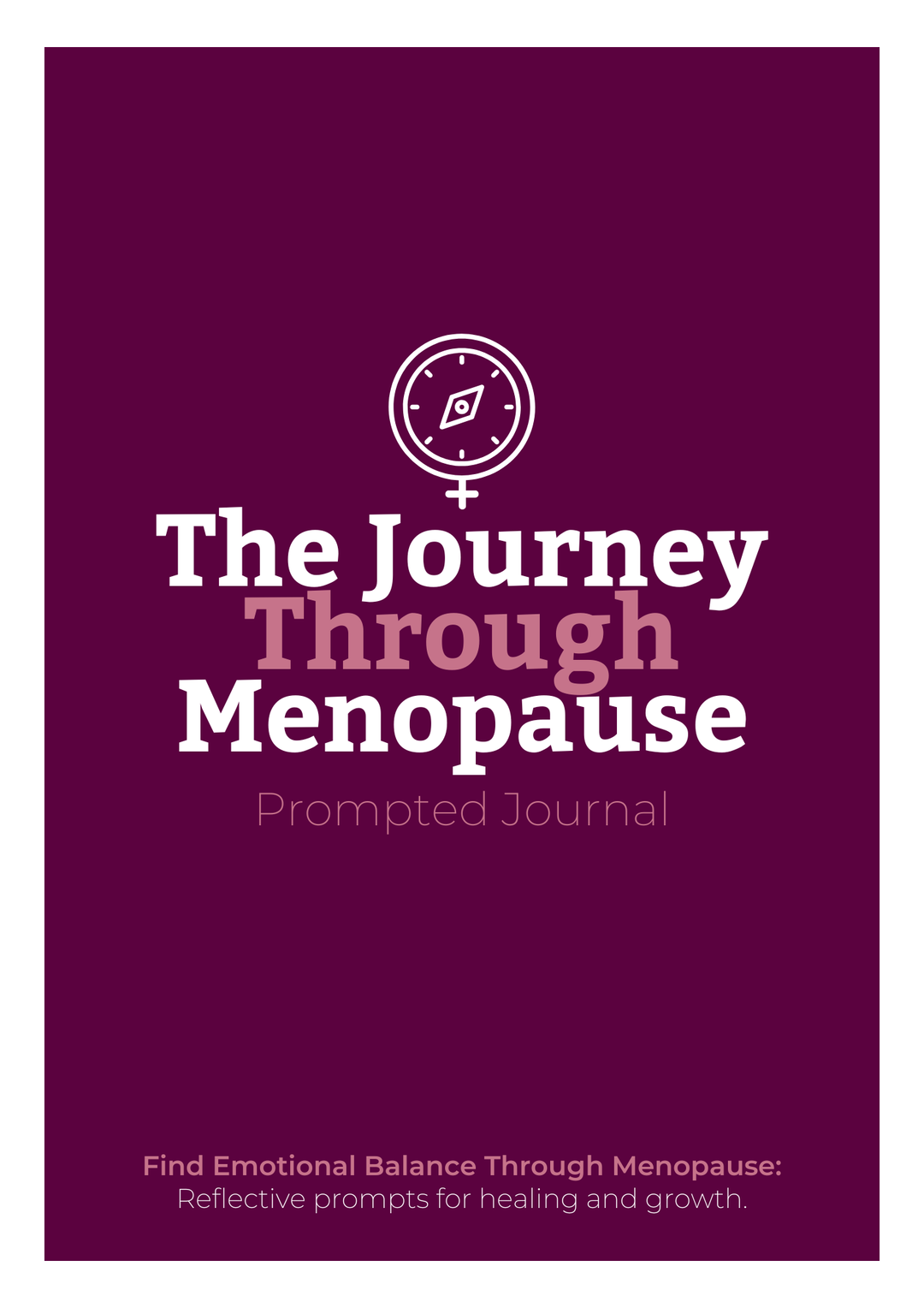 The Journey Through Menopause: Prompted Journal