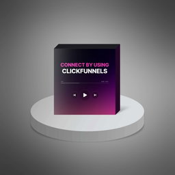 Connect By Using Clickfunnels 