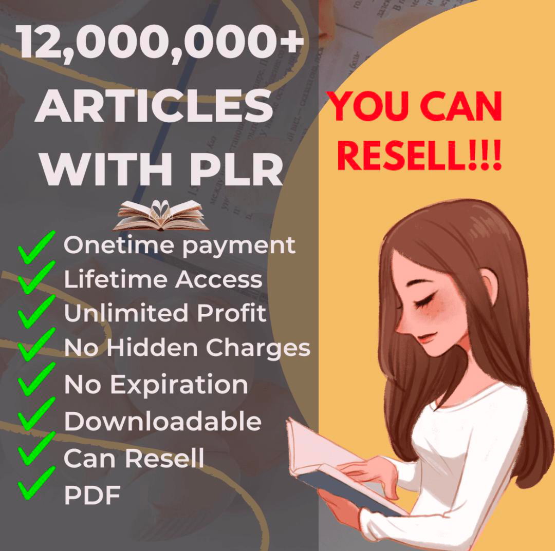 12,000,000+ PLR Articles Ready to use content for websites, blogs 300,000+ eBooks: Covering a wide range of topics.