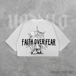 Faith Over Fear Female Crop Top