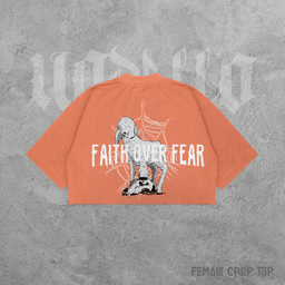 Faith Over Fear Female Crop Top