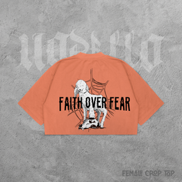 Faith Over Fear Female Crop Top