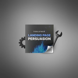 Landing Page Persuasion - Toolstack