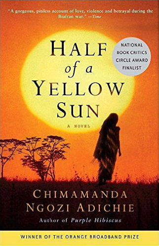 Half of a Yellow Sun by Chimamanda Ngozi Adichie