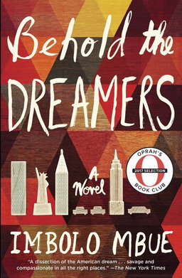 Behold the Dreamers by Imbolo Mbue