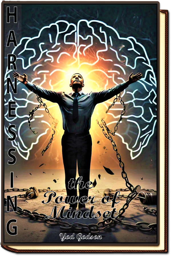 Harnessing the Power of Mindset by Godwin OgenRwot