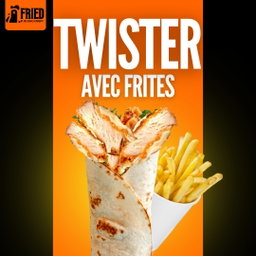 TWISTER AVEC FRITES 