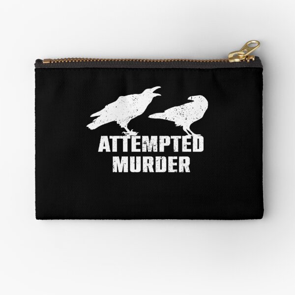 Attempted Murder (White design) Zipper Pouch