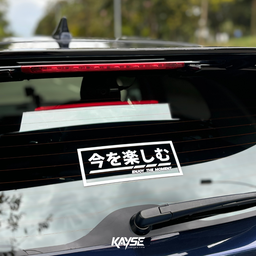 Enjoy The Moment 今を楽しむ Car Decal
