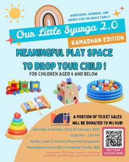 OUR LITTLE SYURGA 2.0 | WORKSHOP: CAREGIVER’S TOOL FOR BABY & TODDLER LEARNING AT HOME | 22 / 23 FEB 2025, 1.15 PM