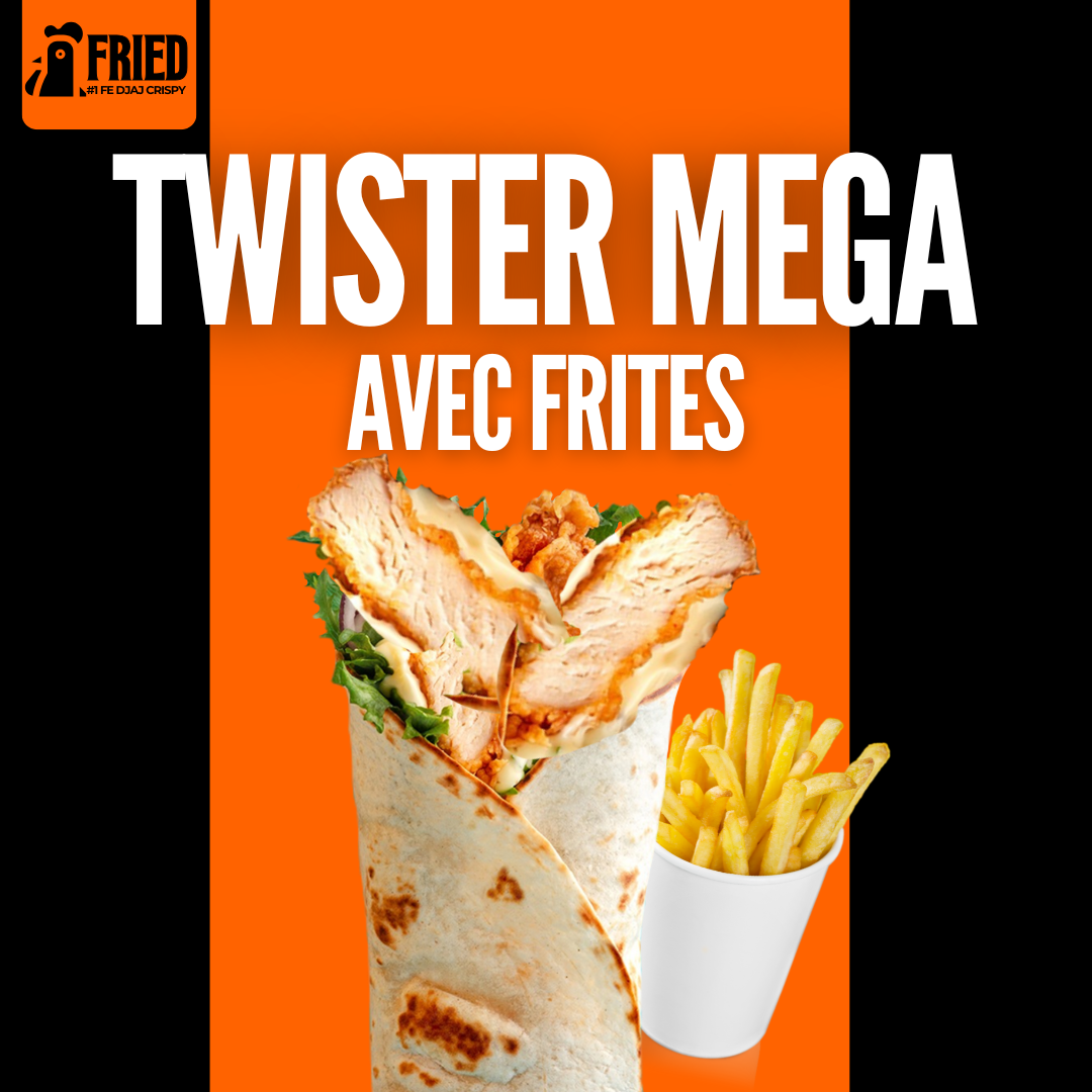 TWISTER MEGA AVEC FRITES 