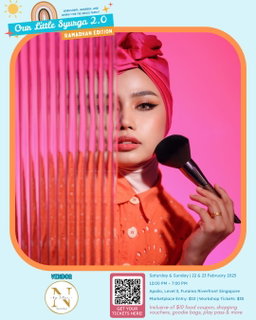 OUR LITTLE SYURGA 2.0 | WORKSHOP: FLAWLESS BEAUTY: A HANDS-ON MAKEUP TUTORIAL WORKSHOP BY DYALIEDYA | 22 FEB 2025, 2.15 PM