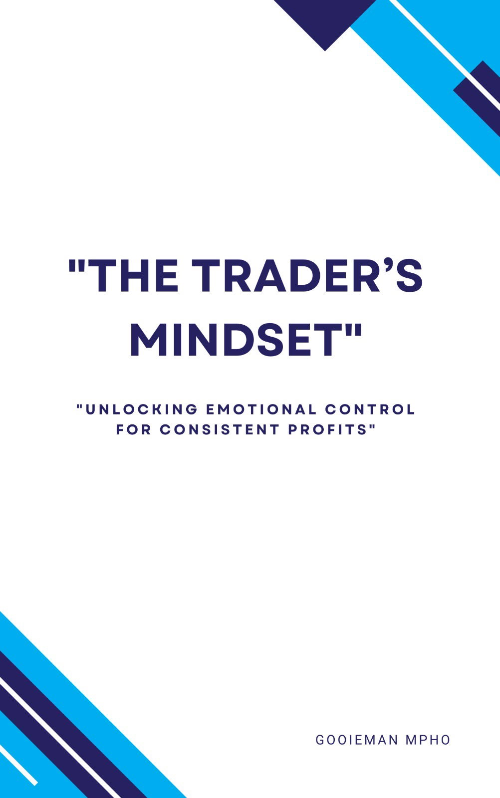 Traders Mindset ,Master Trading Psychology 