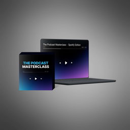 The Podcast Masterclass -  Spotify Edition