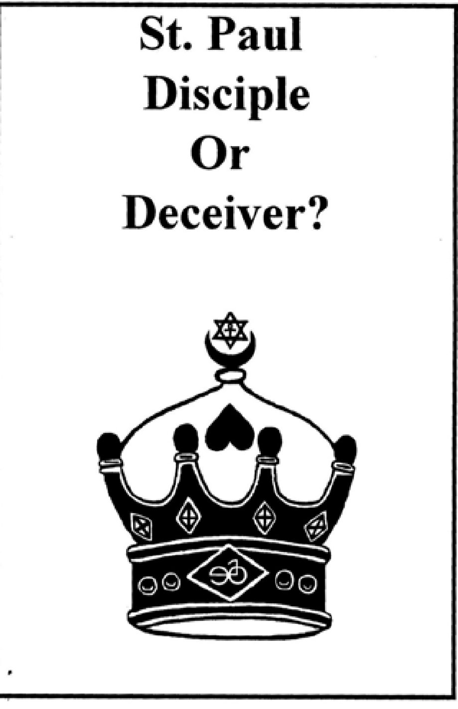 St Paul Disciple or Deceiver_2