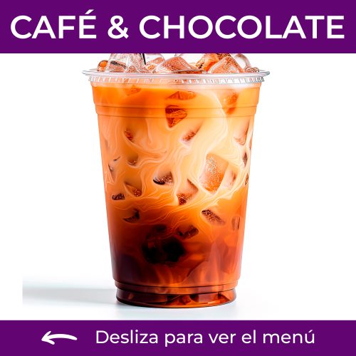 CAFÉS FRÍOS Y CHOCOLATE