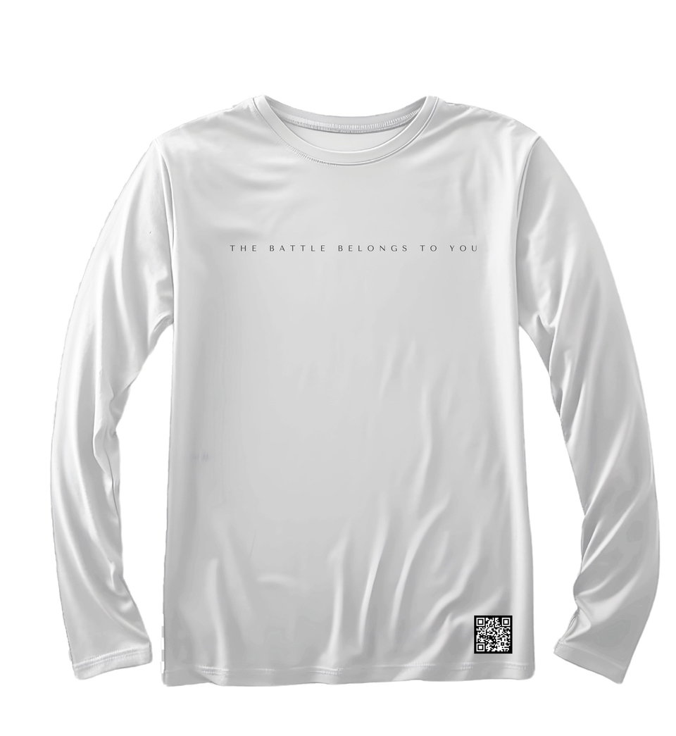 THE BATTLE BELONGS TO YOU - Long Sleeve Shirt_1