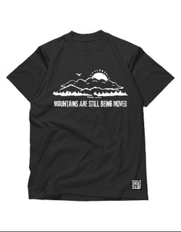 MOUNTAINS ARE STILL.. T-Shirt - 200 GSM