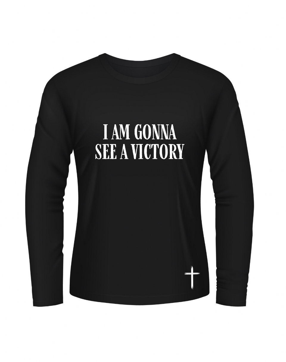I am Gonna see a Victory - Long Sleeve Shirt_1