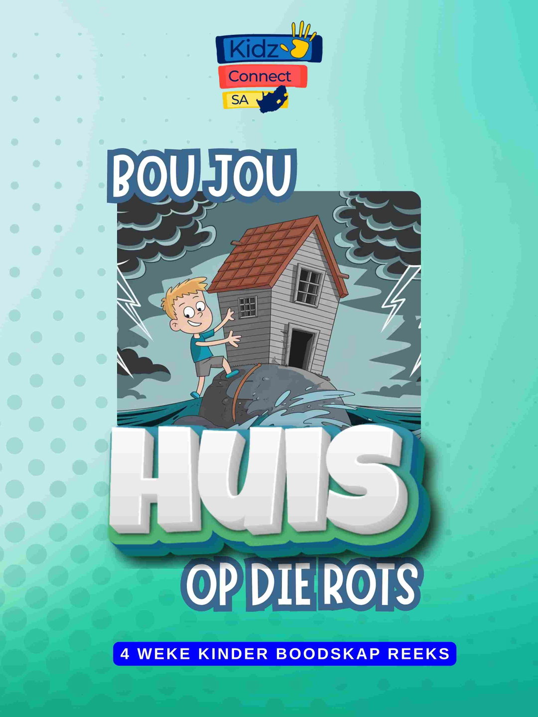 Bou jou huis op die Rots – 4 weke se kinderklesse vir laerskool kinders