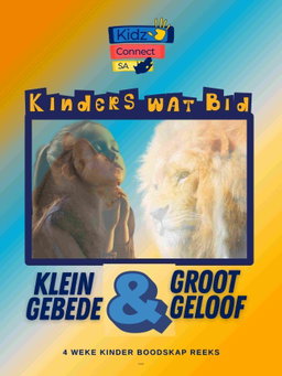 Kinders wat Bid – 4 weke se kinderkerklesse vir laerskool kinders