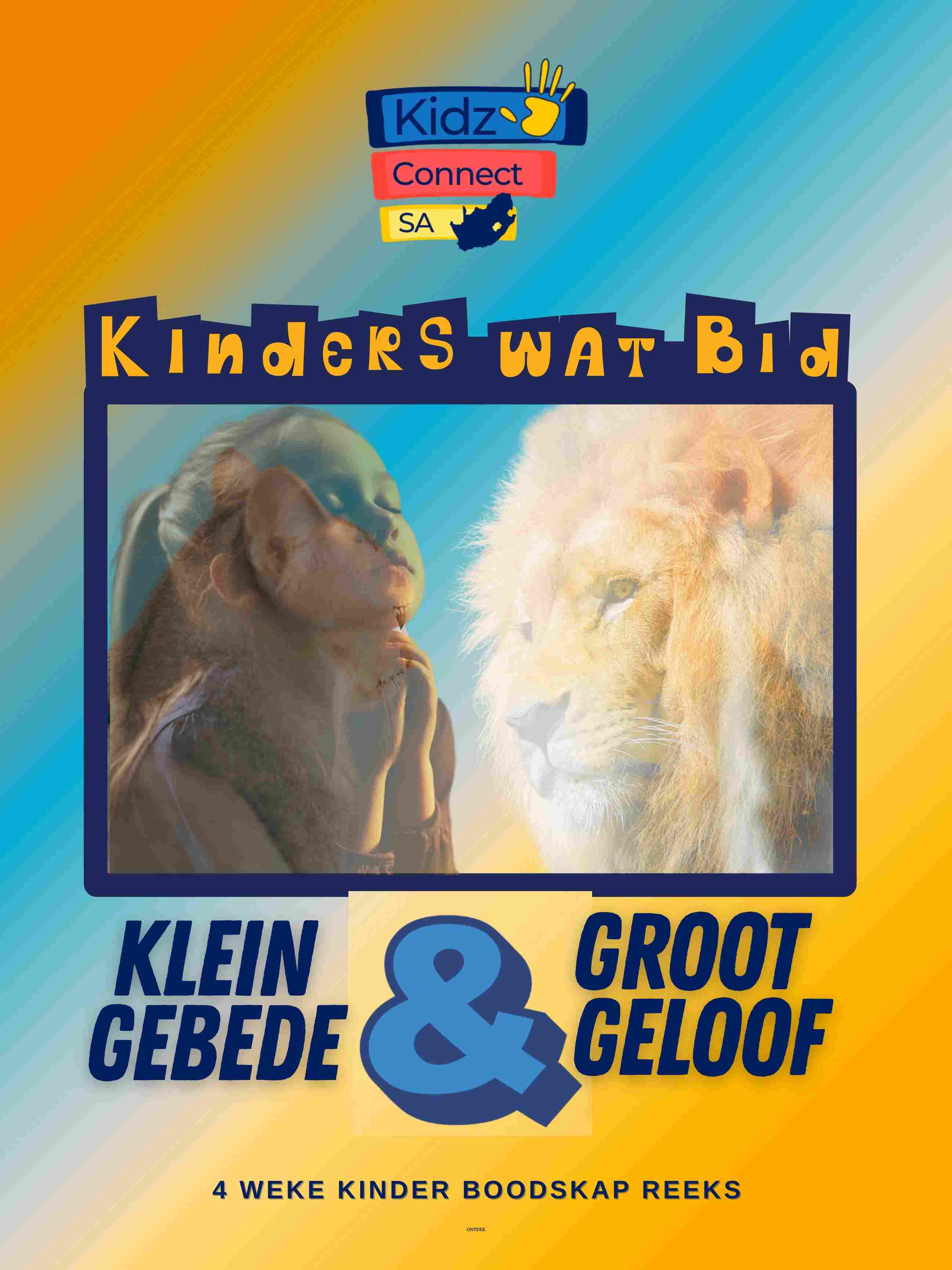 Kinders wat Bid – 4 weke se kinderkerklesse vir laerskool kinders