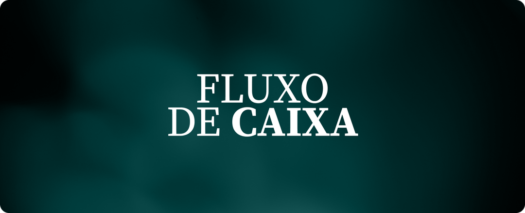 FLUXO DE CAIXA