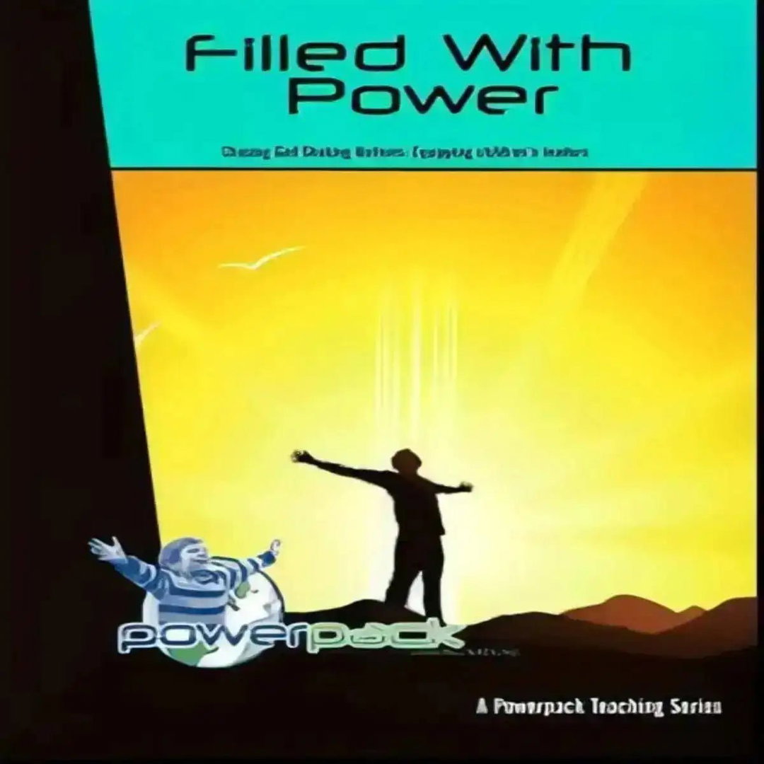 Filled With Power – 7 Weeks of Primary School Lessons for Children's Church