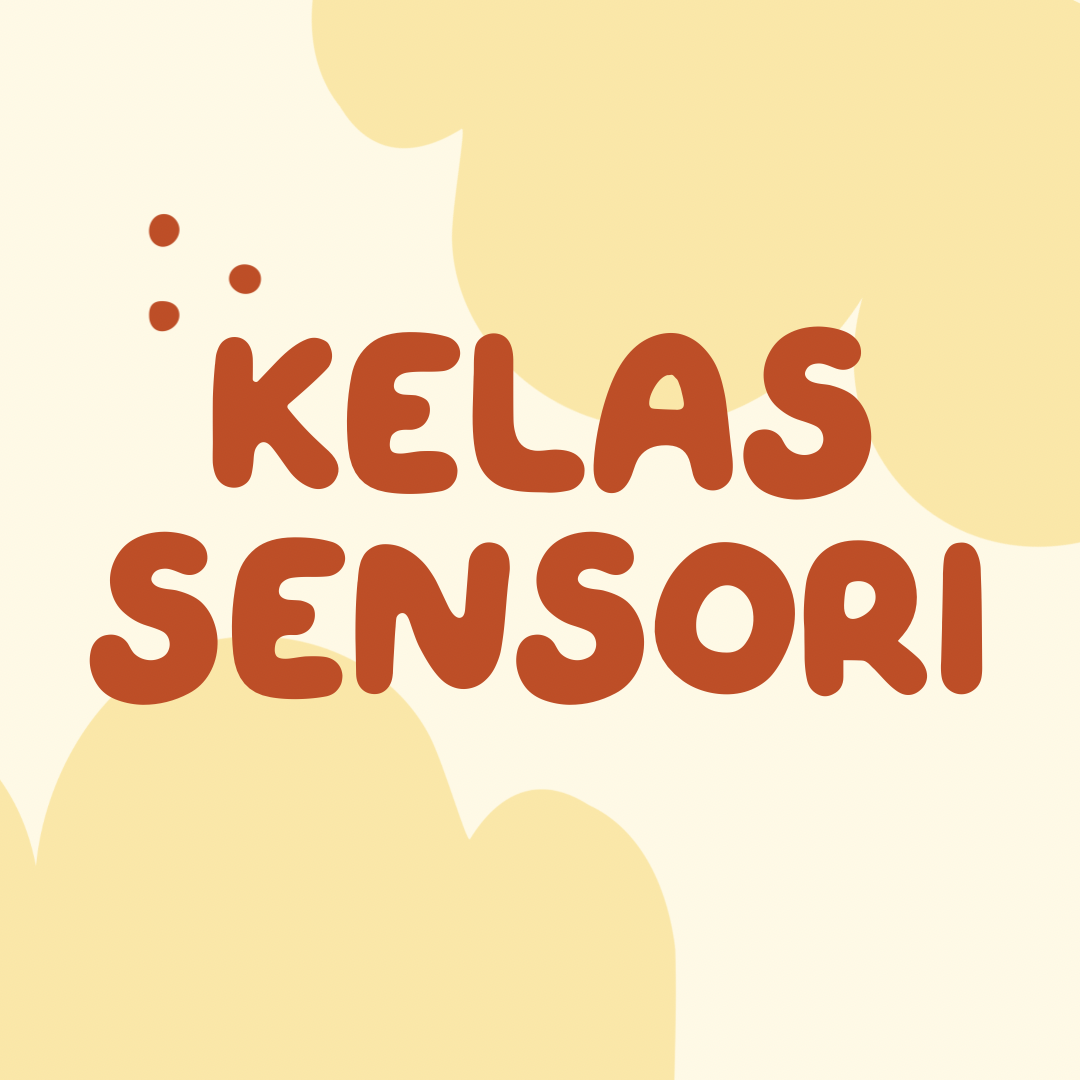 Sensori Bayi (6 - 18 bulan)