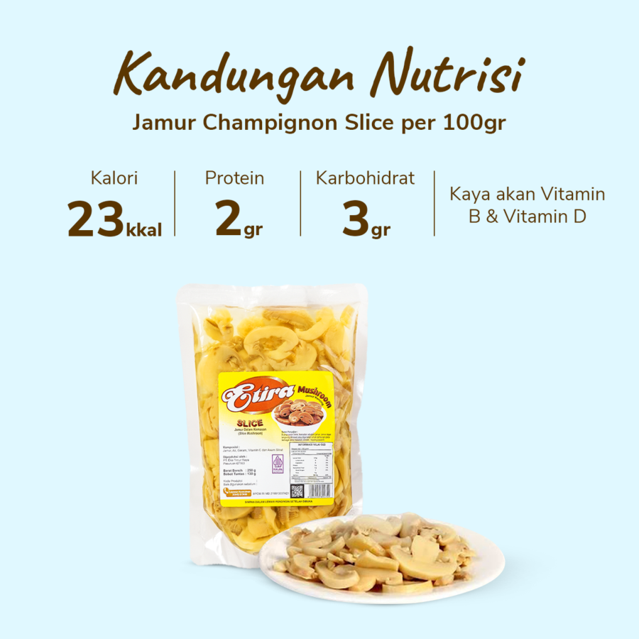 Etira Jamur Champignon Slice 250gram_3